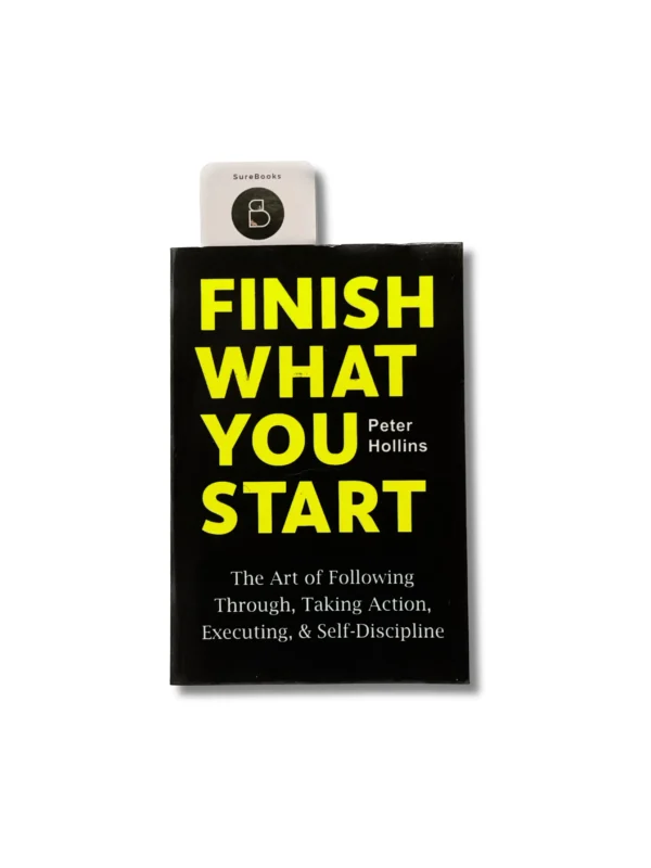 Finish What You Start by Peter Hollins - SURE BOOKS